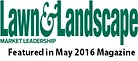 Lawn & Landscape - May 2016 Magazine